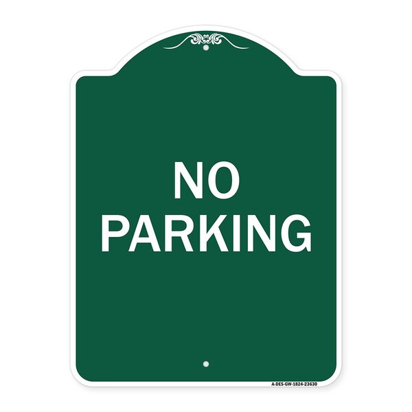 Designer Series Sign-No Parking, Green & White Aluminum Architectural Sign, 18" x 24", GW-1824-23630